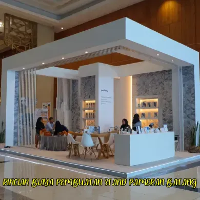 Rincian Biaya Pembuatan Stand Pameran Batang